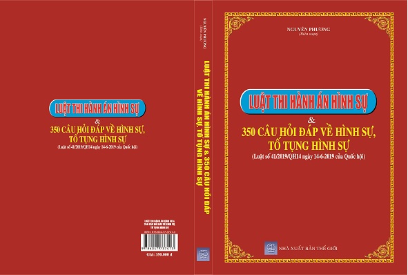 SÁCH LUẬT THI HÀNH ÁN HÌNH SỰ & 350 CÂU HỎI ĐÁP VỀ HÌNH SỰ, TỐ TỤNG HÌNH SỰ 